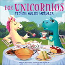 SPAーUNICORNIOS TIENEN MALOS MO Spanish Sunbird Picture Books Rachel Halpern Wendy Tan Shiau Wei Ana Izquierdo SUNBIRD BOOKS2023 Library　Binding Spanish ISBN：9798765401361 洋書 Books for kids（児童書） Juvenile Fiction