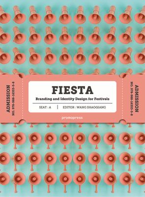 Fiesta: The Branding and Identity for Festivals FIESTA 