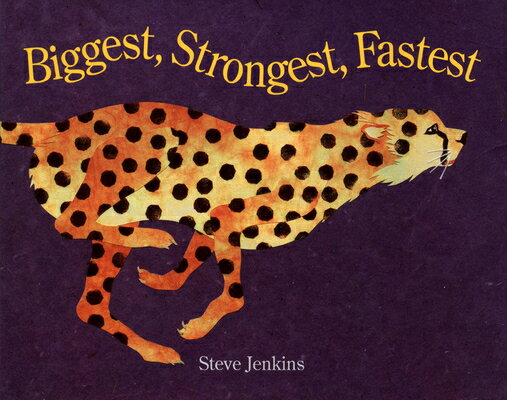 Biggest, Strongest, Fastest BIGGEST STRONGEST FASTEST 