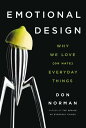 Emotional Design: Why We Love (or Hate) Everyday Things EMOTIONAL DESIGN Don Norman