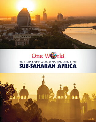 The History and Government of Sub-Saharan Africa HIST & GOVERNMENT OF SUB-SAHAR （One World） 