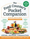 The Food Counter's Pocket Companion, Sixth Edition: Calories, Carbohydrates, Protein, Fats, Fiber, S COUNTERS PCKT COMPANION 6 [ Jane Stephenson ]