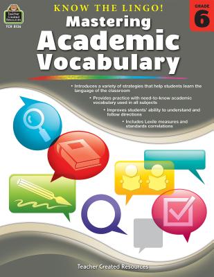 Know the Lingo! Mastering Academic Vocabulary (Gr. 6) KNOW THE LINGO MASTERING ACADE 