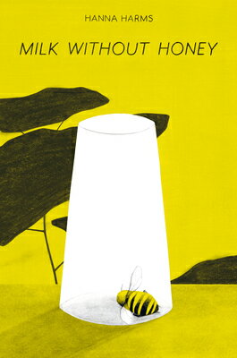 Milk Without Honey MILK W/O HONEY [ Hanna Harms ]