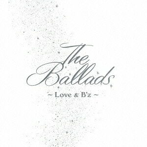 The Ballads ～Love B 039 z～ B 039 z