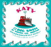 はたらきもののじょせつしゃ けいてぃー　KATY AND THE BIG SNOW