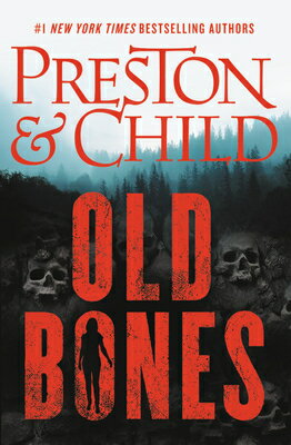 Old Bones OLD BONES （Nora Kelly） [ Douglas Preston ]