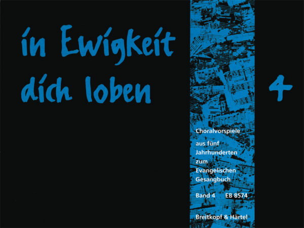 【輸入楽譜】IN EWIGKEIT DICH LOBEN CHORALVORSPIELE BD.4