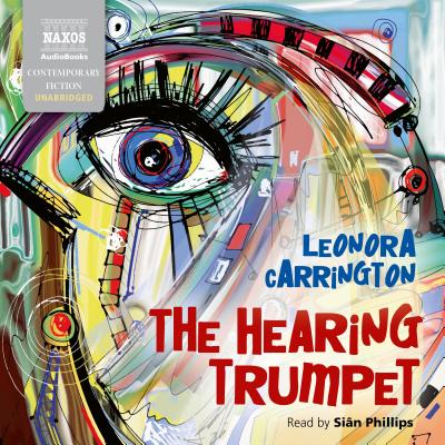 The Hearing Trumpet HEARING TRUMPET D [ Leonora Carrington ]
