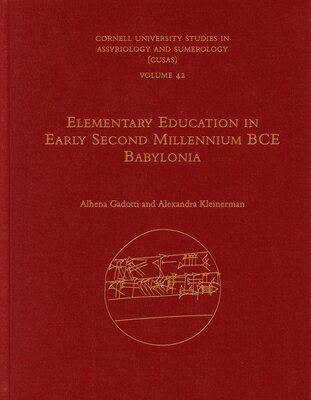 Elementary Education in Early Second Millennium Bce Babylonia ELEM EDUCATION IN EARLY 2ND MI （Cusas） 