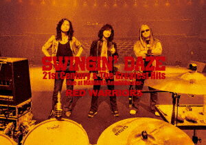 SWINGIN' DAZE 21st Century & The Greatest Hits -Live at MAIHAMA Amphitheater- [ RED WARRIORS ]