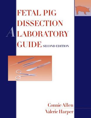 Fetal Pig Dissection: A Laboratory Guide