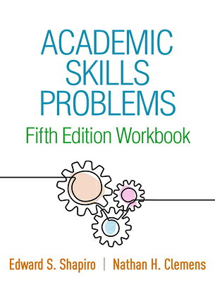 Academic Skills Problems Fifth Edition Workbook ACADEMIC SKILLS PROBLEMS 5TH / 