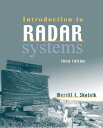 Introduction to Radar Systems INTRO TO RADAR SYSTEMS 3/E [ Merrill I. Skolnik ]