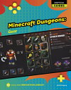 Minecraft Dungeons: Gear MINECRAFT DUNGEONS GEAR （21st Century Skills Innovation Library: Unofficial Guides） 