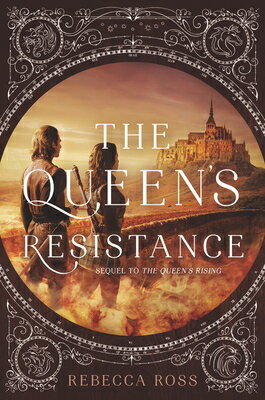 The Queen's Resistance QUEENS RESISTANCE （Queen's Rising） [ Rebecca Ross ]