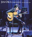 Concierto[コンシエルト] ～WINTER TOUR 2011～【Blu-ray】 [ 沖仁 ]