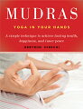 Hand and finger yoga positions enhance health, relieve stress, prevent illness, and support healing with the help of the Mudras promoted by the author of "Basic Yoga for Everybody.