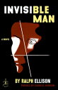Invisible Man INVISIBLE MAN （Modern Library 100 Best Novels） [ Ralph Ellison ]