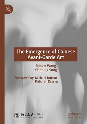 The Emergence of Chinese Avant-Garde Art EMERGENCE OF CHINESE AVANT-GAR [ Min'an Wang ]