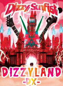 DIZZYLAND -DX-【Blu-ray】