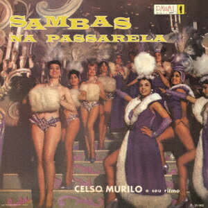 セルソ・ムリーロサンバ ナ パッサレーラ ムリーロ セルソ 発売日：2026年03月18日 JAN：4526180751397 CDNPー1351 SOLID、PAWAL 初回限定 (株)ウルトラ・ヴァイヴ [Disc1] 『サンバ・ナ・パッサレーラ』／CD アーティスト：セルソ・ムリーロ CD ワールドミュージック ボサノヴァ・ブラジル