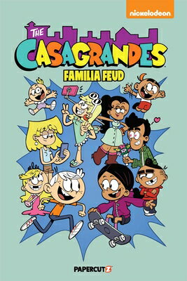 The Casagrandes Vol. 6: Familia Feud: Familia Feud CASAGRANDES VOL 6 FAMILIA FEUD （The Casagrandes） [ The Loud House ]