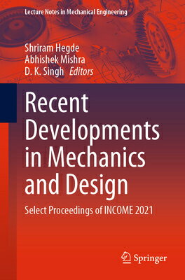 RECENT DEVELOPMENTS IN MECHANI Lecture Notes in Mechanical Engineering Shriram Hegde Abhishek Mishra D. K. Singh SPRINGER NATURE2022 Paperback 2023 English ISBN：9789811941399 洋書 Computers & Science（コンピューター＆科学） Technology