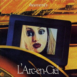 ヘヴンリィ [ L'Arc-en-Ciel ]