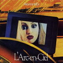 ヘヴンリィ [ L'Arc-en-Ciel ]