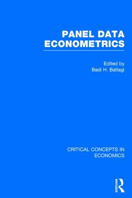 Panel Data Econometrics PANEL DATA ECONOMETRICS （Critical Concepts in Economics） [ Badi Baltagi ]