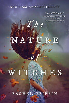 The Nature of Witches NATURE OF WITCHES [ Rachel Griffin ]