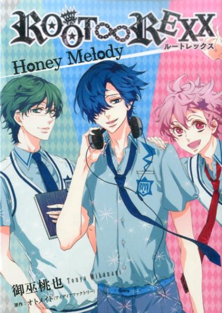 ROOT∞REXX　Honey　Melody
