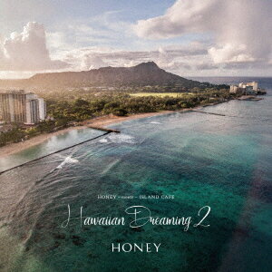 HONEY meets ISLAND CAFE Hawaiian Dreaming 2