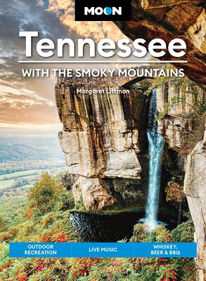 Moon Tennessee: With the Smoky Mountains: Outdoor Recreation, Live Music, Whiskey, Beer & BBQ MOON TENNESSEE W/THE SMOKY MOU （Moon U.S. Travel Guide） [ Margaret Littman ] book-21895290 楽天ブックス パッケージ画像