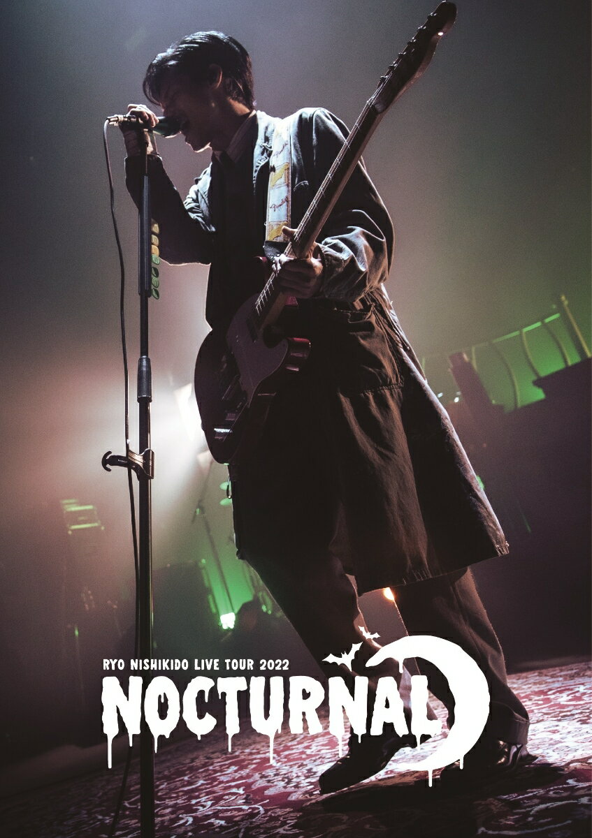 錦戸亮 LIVE TOUR 2022 “Nocturnal”＜通常盤＞［DVD+CD］
