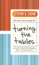 Turning the Tables: The Insider 039 s Guide to Eating Out TURNING THE TABLES Steven A. Shaw