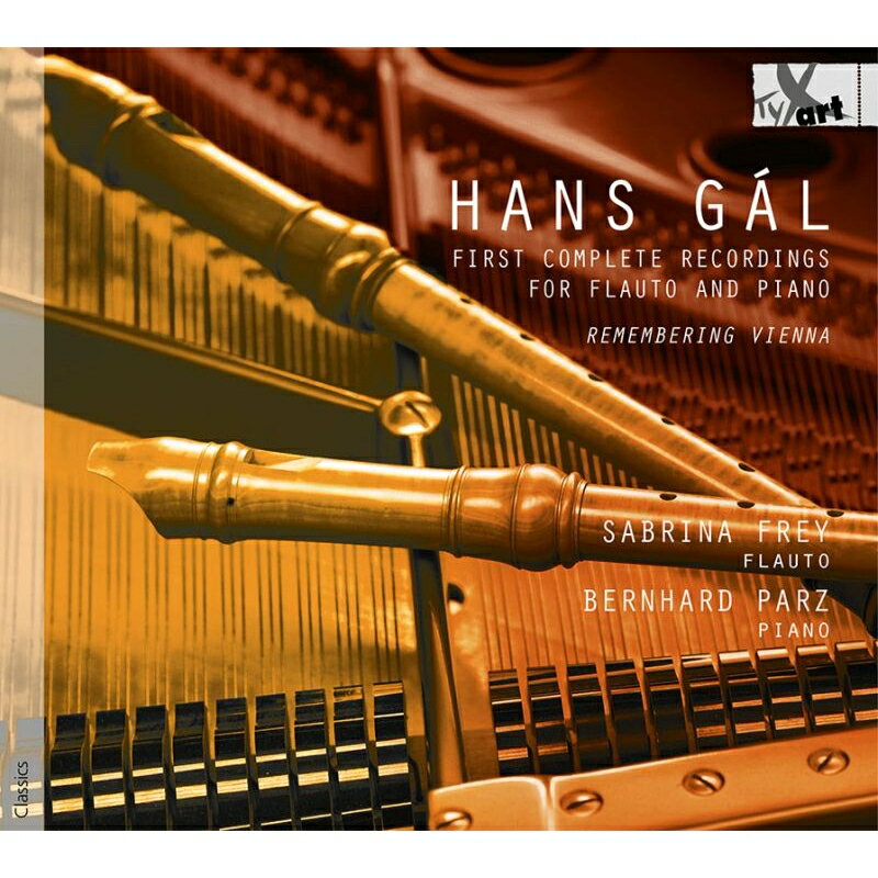 ガル、ハンス（1890ー1987）Hans Gal 発売日：2020年05月15日 予約締切日：2020年05月11日 Comp.works For Recorder & Piano: Sabrina Frey(Rec) Bernhard Partz(P) JAN：4250702801405 TXA19140 Tyx Art CD クラシック 室内楽曲 輸入盤