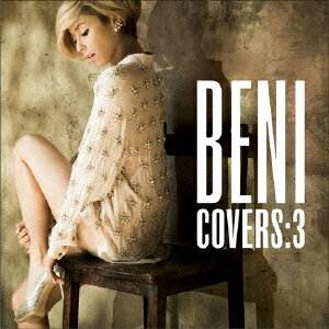 COVERS:3(初回限定盤 CD+DVD) [ BENI ]
