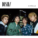 CIRCLE (初回生産限定盤B CD＋DVD) 