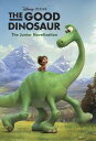 GOOD DINOSAUR,THE:JUNIOR NOVELIZATION(B) DISNEY/PIXAR