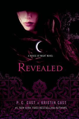 Revealed: A House of Night Novel REVEALED （House of Night Novels） [ P. C. Cast ]