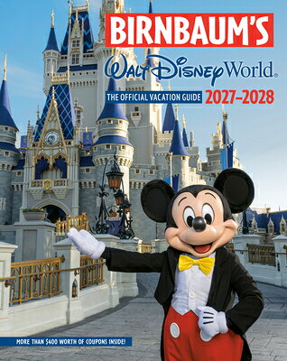 Birnbaum's 2027-2028 Walt Disney World: The icial Vacation …