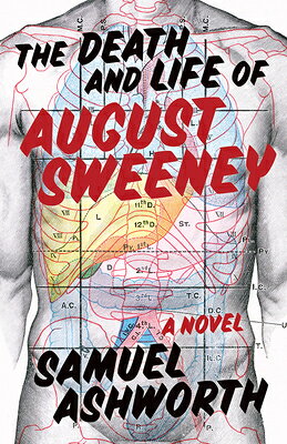 The Death and Life of August Sweeney DEATH & LIFE OF AUGUST SWEENEY 