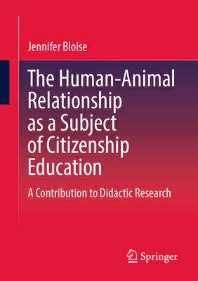 The Human-Animal Relationship as a Subject of Citizenship Education: A Contribution to Didactic ..