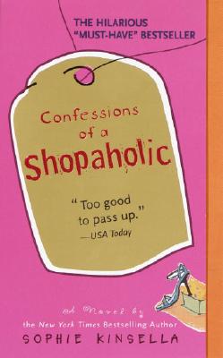 CONFESSIONS OF A SHOPAHOLIC(A) [ SOPHIE KINSELLA ]