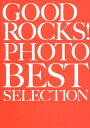 GOOD ROCKS！ PHOTO BEST SELECTION Rocks Entertainment