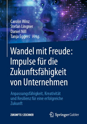 Wandel Mit Freude: Impulse Fr Die Zukunftsfhigkeit Von Unternehmen: Anpassungsfhigkeit, Kreativitt U GER-WANDEL MIT FREUDE IMPULSE 