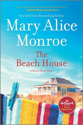 The Beach House BEACH HOUSE R/E （Beach House） [ Mary Alice Monroe ]
