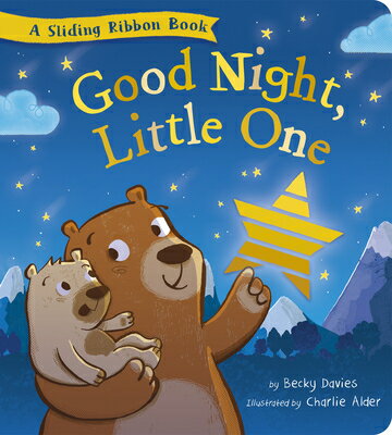 Good Night, Little One: A Sliding Ribbon Book GOOD NIGHT LITTLE 1 [ Becky Davies ]
